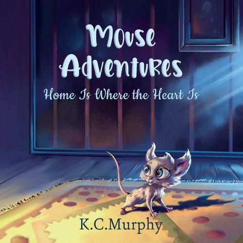 Cover image for Mouse Adventures: Home is Where the Heart is