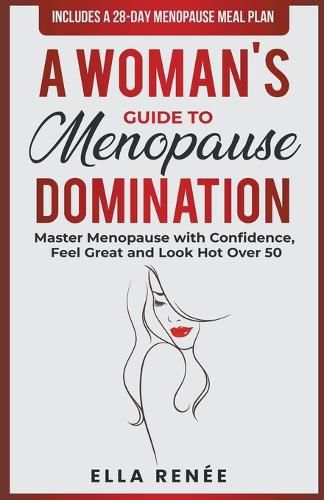 Cover image for A Woman's Guide to Menopause Domination