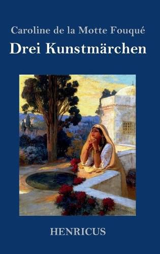 Drei Kunstmarchen