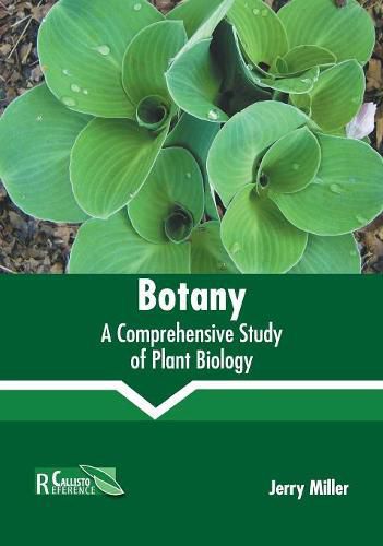 Cover image for Botany: A Comprehensive Study of Plant Biology