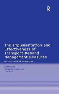 Cover image for The Implementation and Effectiveness of Transport Demand Management Measures: An International Perspective