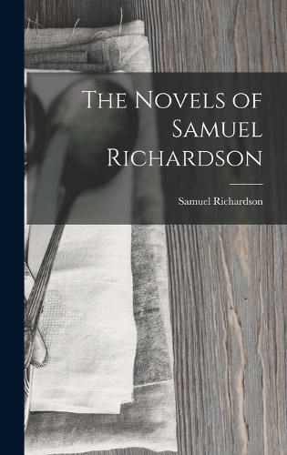 Cover image for The Novels of Samuel Richardson