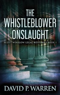 Cover image for The Whistleblower Onslaught: Large Print Hardcover Edition