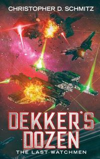Cover image for Dekker's Dozen: The Last Watchmen