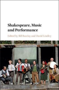 Cover image for Shakespeare, Music and Performance