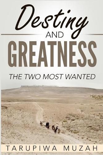 Cover image for Destiny and Greatness: The Two Most Wanted