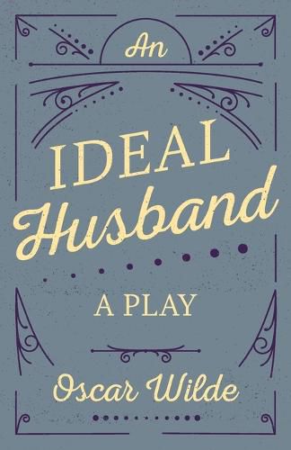 Cover image for An Ideal Husband: A Play