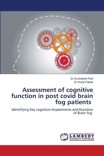 Cover image for Assessment of cognitive function in post covid brain fog patients