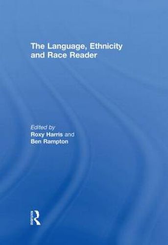 Cover image for The Language, Ethnicity and Race Reader