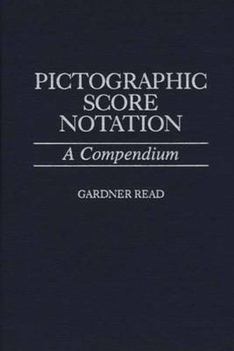 Cover image for Pictographic Score Notation: A Compendium