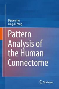 Cover image for Pattern Analysis of the Human Connectome