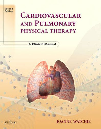 Cover image for Cardiovascular and Pulmonary Physical Therapy: A Clinical Manual