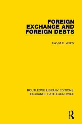 Cover image for Foreign Exchange and Foreign Debts