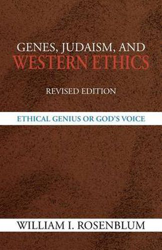 Cover image for Genes, Judaism, and Western Ethics: Ethical Genius or God's Voice