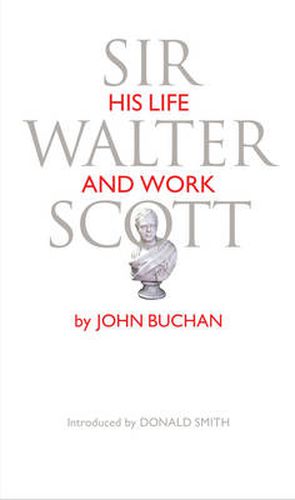 Cover image for Sir Walter Scott: His Life and Work