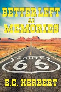 Cover image for Better Left As Memories