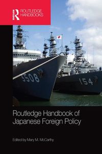 Cover image for Routledge Handbook of Japanese Foreign Policy