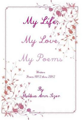 Cover image for My Life, My Love, My Poems