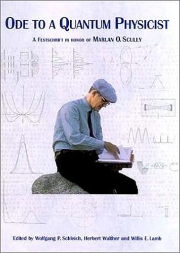 Cover image for Ode to a Quantum Physicist: A Festschrift in honor of Marlan O. Scully