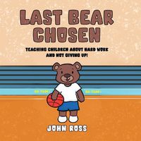 Cover image for Last Bear Chosen