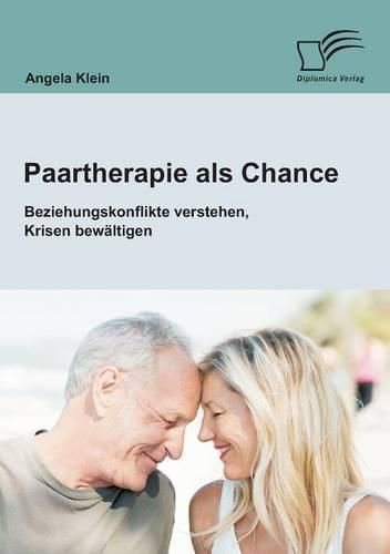 Cover image for Paartherapie als Chance: Beziehungskonflikte verstehen, Krisen bewaltigen