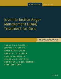 Cover image for Juvenile Justice Anger Management (JJAM) Treatment for Girls