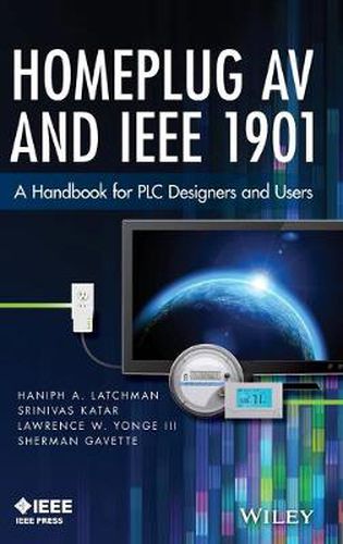 Cover image for Homeplug AV and IEEE 1901: A Handbook for PLC Designers and Users