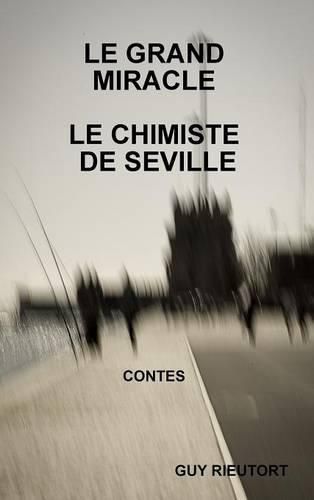 Cover image for Le Grand Miracle / Le Chimiste De Seville