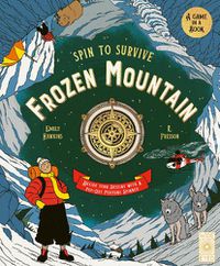 Cover image for Spin to Survive: Frozen Mountain: Decide your destiny with a pop-out fortune spinner