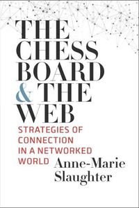 Cover image for The Chessboard and the Web: Strategies of Connection in a Networked World