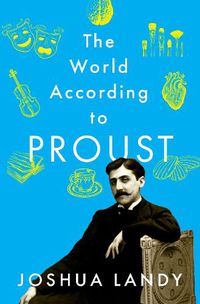 Cover image for The World According to Proust