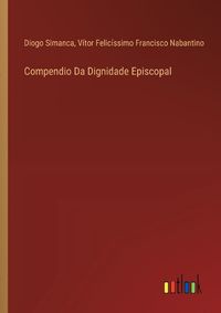 Cover image for Compendio Da Dignidade Episcopal