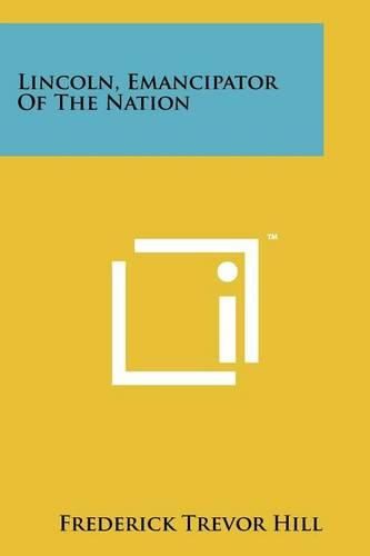 Cover image for Lincoln, Emancipator of the Nation