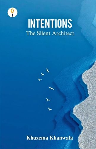 Cover image for Intentions - The Silent Architect