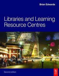 Cover image for Libraries and Learning Resource Centres