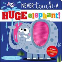 Cover image for Never Touch a Huge Elephant!