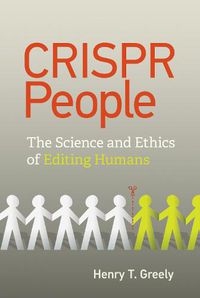 Cover image for CRISPR People: The Science and Ethics of Editing Humans