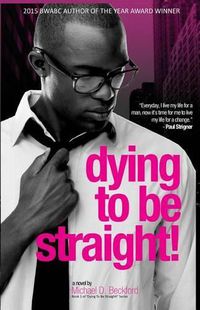 Cover image for Dying To Be Straight!