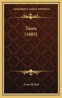 Cover image for Tunis (1883)