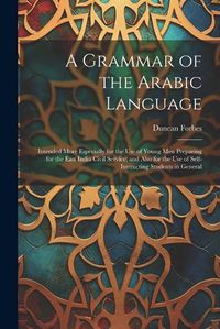 Cover image for A Grammar of the Arabic Language