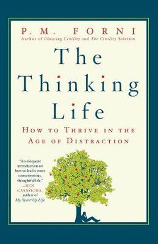 Cover image for The Thinking Life: How to Thrive in the Age of Distraction