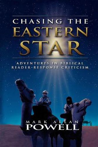 Chasing the Eastern Star: Adventures in Biblical Reader-Response Criticism