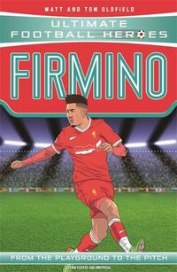Cover image for Firmino (Ultimate Football Heroes - the No. 1 football series): Collect them all!