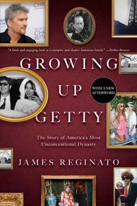 Cover image for Growing Up Getty: The Story of America's Most Unconventional Dynasty