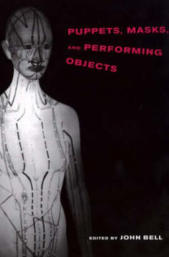 Puppets, Masks and Performing Objects