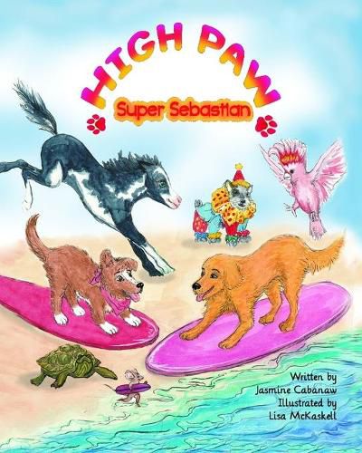 Cover image for High Paw, Super Sebastian!
