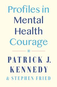 Cover image for Profiles In Mental Health Courage