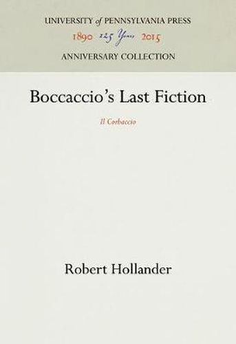 Boccaccio's Last Fiction: Il Corbaccio