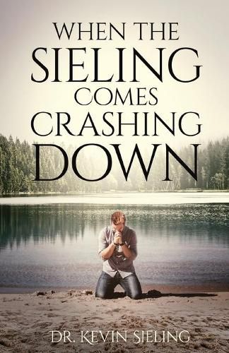 Cover image for When the Sieling Comes Crashing Down