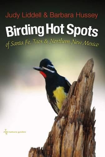 Cover image for Birding Hotspots of Santa Fe, Taos, and Northern New Mexico